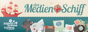 Jugendpressefrühling 2016: das Medienschiff